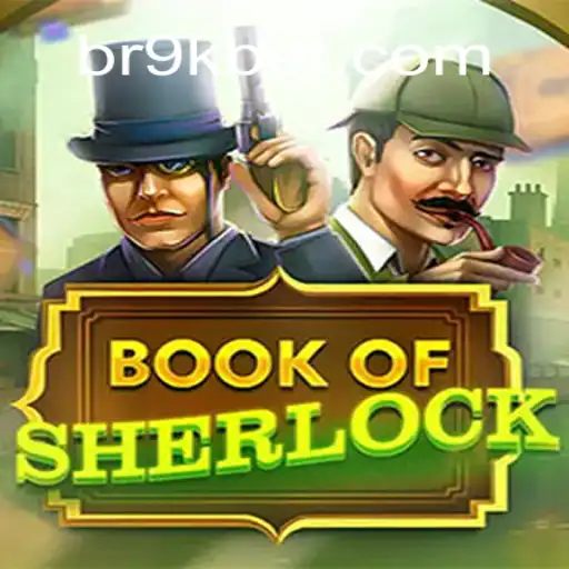 Desvendando os Mistérios de BookOfSherlock: Um Jogo Envolvente no Universo 9kbet